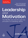 Leadership and Motivation (eBook): The Fifty-Fifty Rule and the Eight Key Principles of Motivating Others